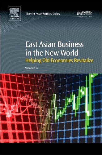 East Asian Business in the New World Helping Old Economies Revitalize