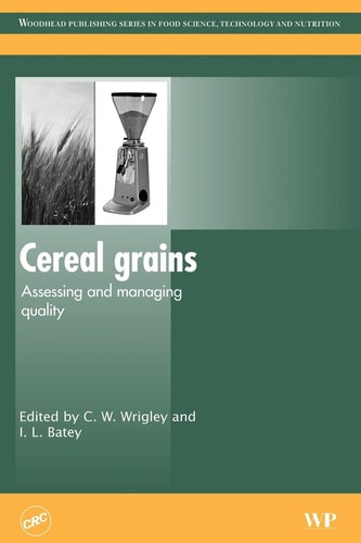 Cereal Grains Assessing and Managing Quality
