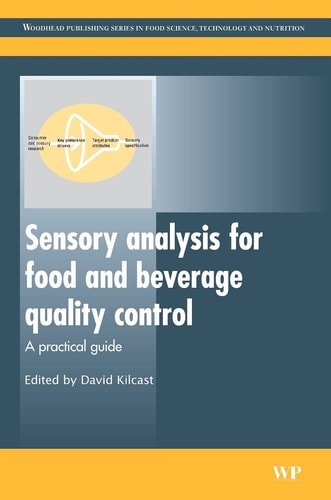Sensory Analysis for Food and Beverage Quality Control A Practical Guide