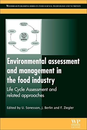 Environmental Assessment and Management in the Food Industry Life Cycle Assessment and Related Approaches