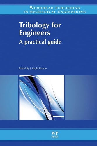 Tribology for Engineers A Practical Guide