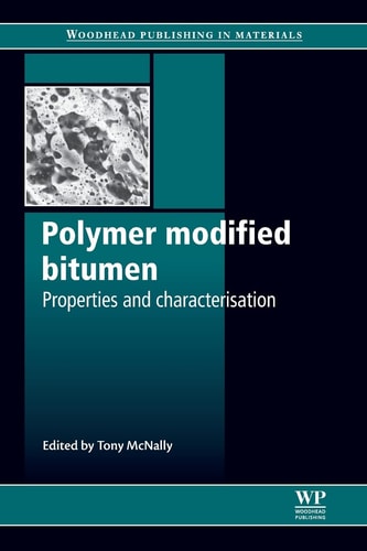 Polymer Modified Bitumen Properties and Characterisation