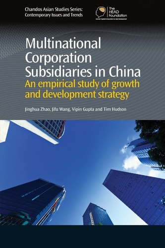 Multinational Corporation Subsidiaries in China An Empirical Study of Growth and Development Strategy