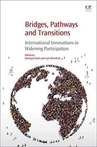 Bridges, Pathways and Transitions International Innovations in Widening Participation