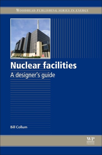 Nuclear Facilities A Designer's Guide