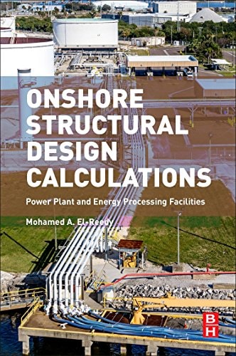 Onshore Structural Design Calculations Power Plant and Energy Processing Facilities