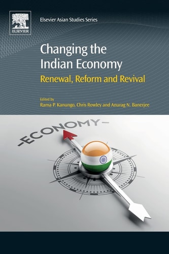 Changing the Indian Economy Renewal, Reform and Revival