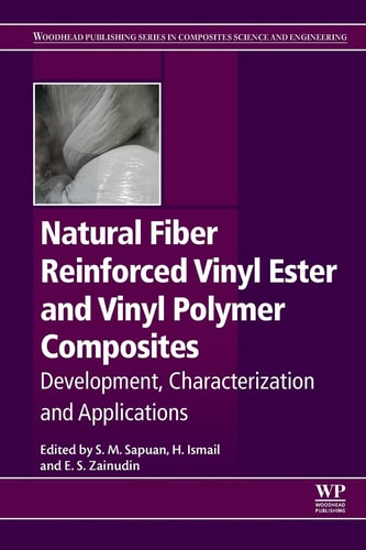 Natural Fiber Reinforced Vinyl Ester and Vinyl Polymer Composites Development, Characterization and Applications