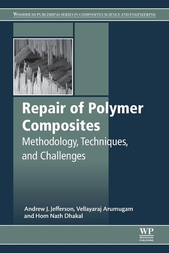 Repair of Polymer Composites Methodology, Techniques, and Challenges