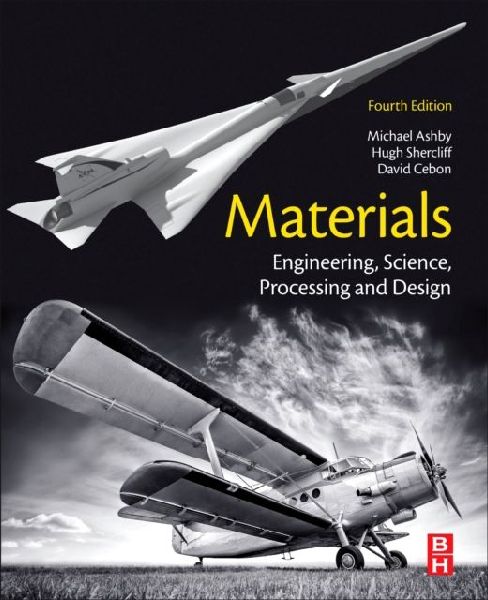 Materials: Engineering, Science, Processing and Design