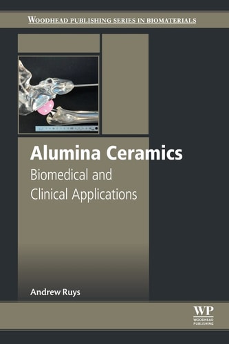 Alumina Ceramics Biomedical and Clinical Applications