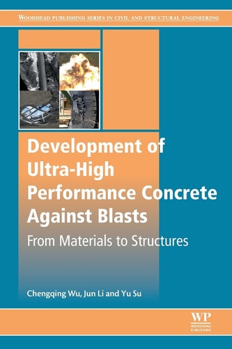 Development of Ultra-High Performance Concrete against Blasts From Materials to Structures