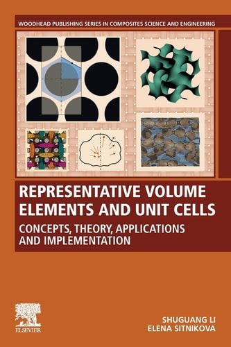 Representative Volume Elements and Unit Cells Concepts, Theory, Applications and Implementation