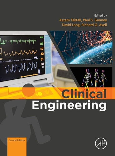 Clinical Engineering A Handbook for Clinical and Biomedical Engineers