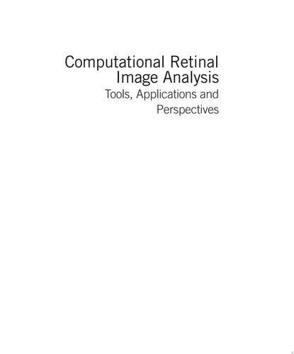 Computational Retinal Image Analysis Tools, Applications and Perspectives