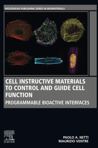 Cell Instructive Materials to Control and Guide Cell Function Programmable Bioactive Interfaces