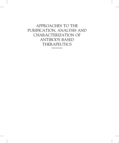 Approaches to the Purification, Analysis and Characterization of Antibody-Based Therapeutics