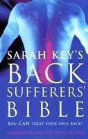 The Back Sufferers Bible: You Can Treat Your Own Back!