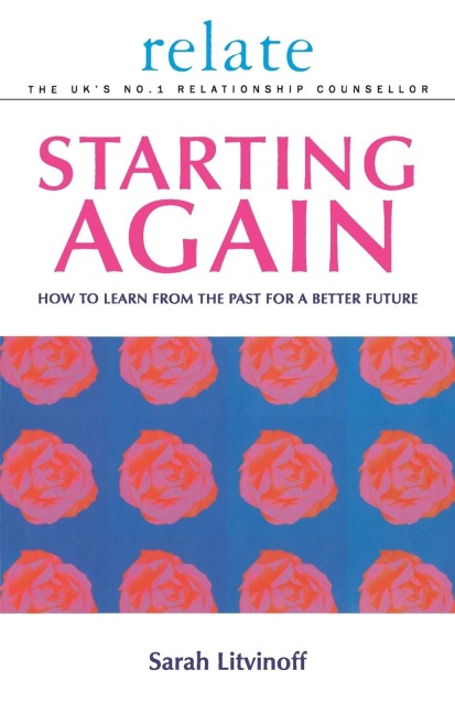 The Relate Guide To Starting Again