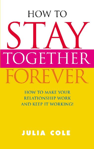 How to Stay Together Forever