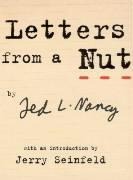 Letters From A Nut: With An Introduction by Jerry Seinfeld