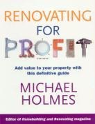 Renovating for Profit: Add Value to Your Property with This Definitive Guide