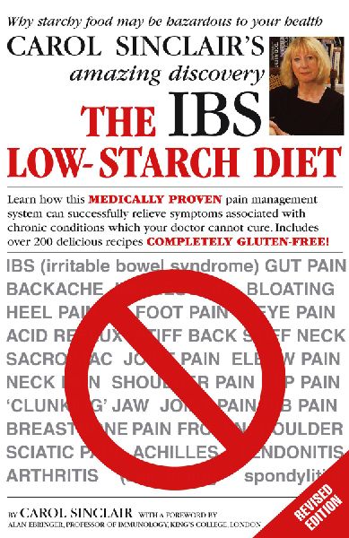 The IBS Low-Starch Diet: Why starchy food may be hazardous to your health