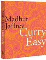 Curry Easy: 175 quick, easy and delicious curry recipes from the Queen of Curry