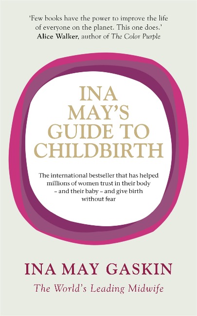 Ina Mays Guide to Childbirth