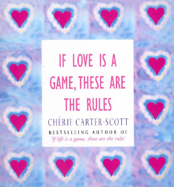If Love Is A Game These Are The Rules