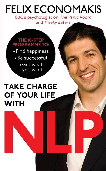 Take Charge of Your Life with NLP