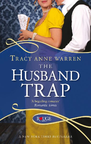 The Husband Trap: A Rouge Regency Romanc