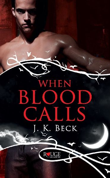 When Blood Calls: A Rouge Paranormal Rom