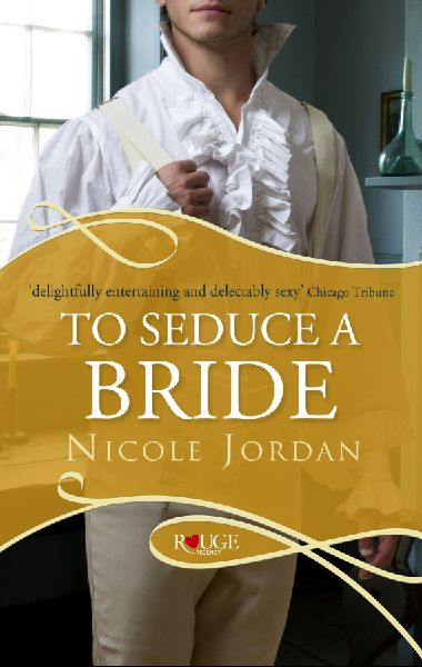 To Seduce a Bride: A Rouge Regency Roman