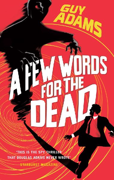 A Few Words For The Dead