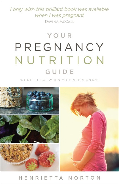 Your Pregnancy Nutrition Guide: What to eat when youre pregnant