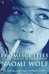 Promiscuities: An Opinionated History of Female Desire