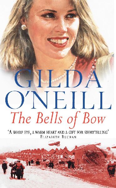 The Bells of Bow: a gripping East End saga of sisterly love from bestselling author Gilda ONeill