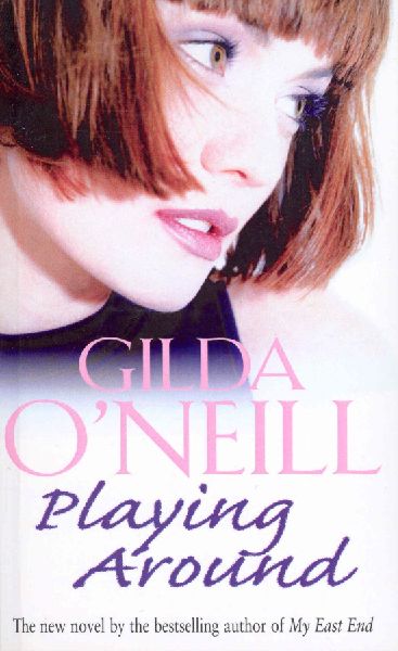 Playing Around: an emotional and enthralling saga set in the Swinging Sixties from bestselling author Gilda ONeill