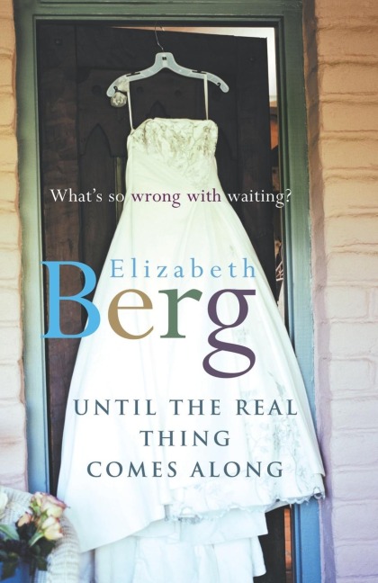 Until The Real Thing Comes Along