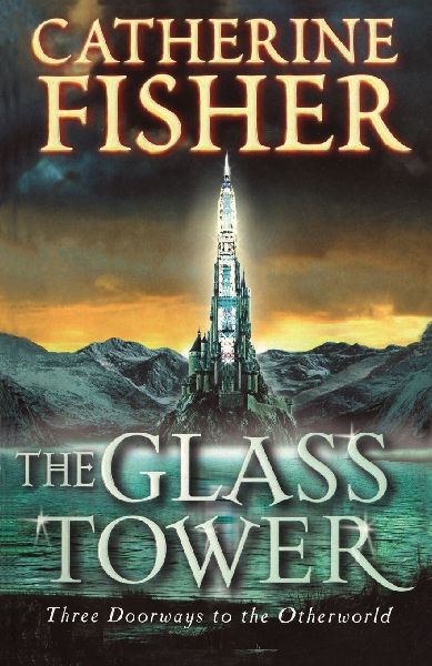 The Glass Tower: Three Doors To The Othe
