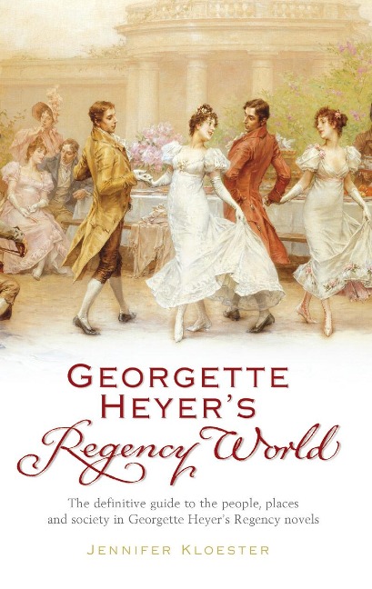 Georgette Heyers Regency World
