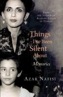 Things Ive Been Silent About: Memories of a Prodigal Daughter