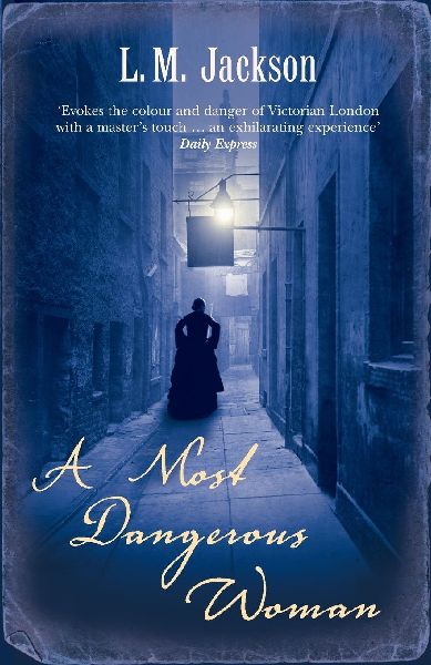 A Most Dangerous Woman