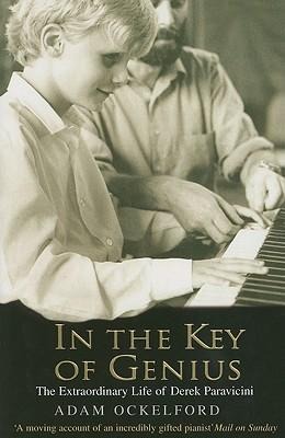 In The Key of Genius: The Extraordinary Life of Derek Paravicini