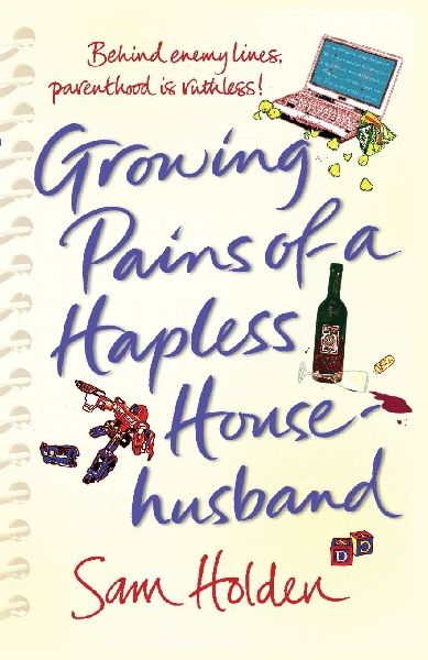 Growing Pains of a Hapless Househusband