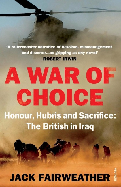 A War of Choice: Honour Hubris and Sacri