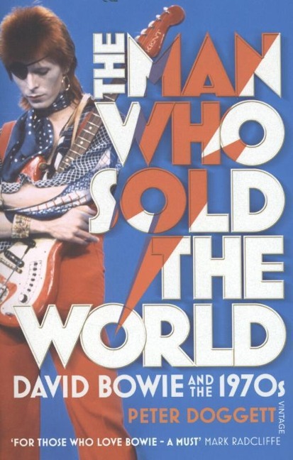 The Man Who Sold The World: David Bowie And The 1970s
