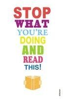 Stop What Youre Doing And Read This!