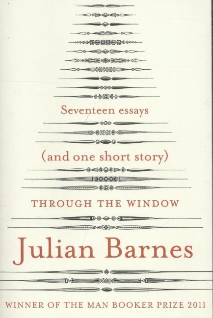 Through the Window: Seventeen Essays (and one short story)